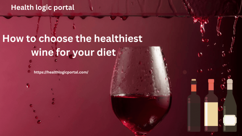 healthiest wine