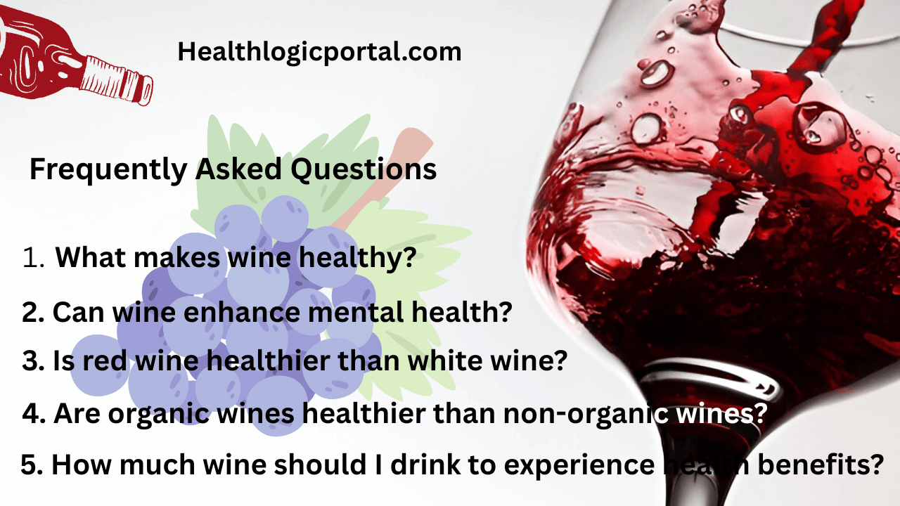 FAQs about the healthiest wine – answers to common questions such as whether red wine is healthier than white, how much wine to drink daily, and what makes wine good for health.
