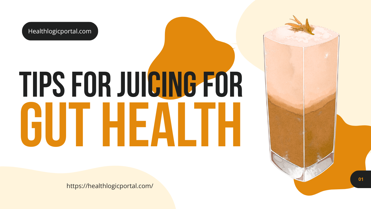 Tips for juicing for gut health with a glass of fresh juice, highlighting natural ways to improve digestion and support gut wellness.